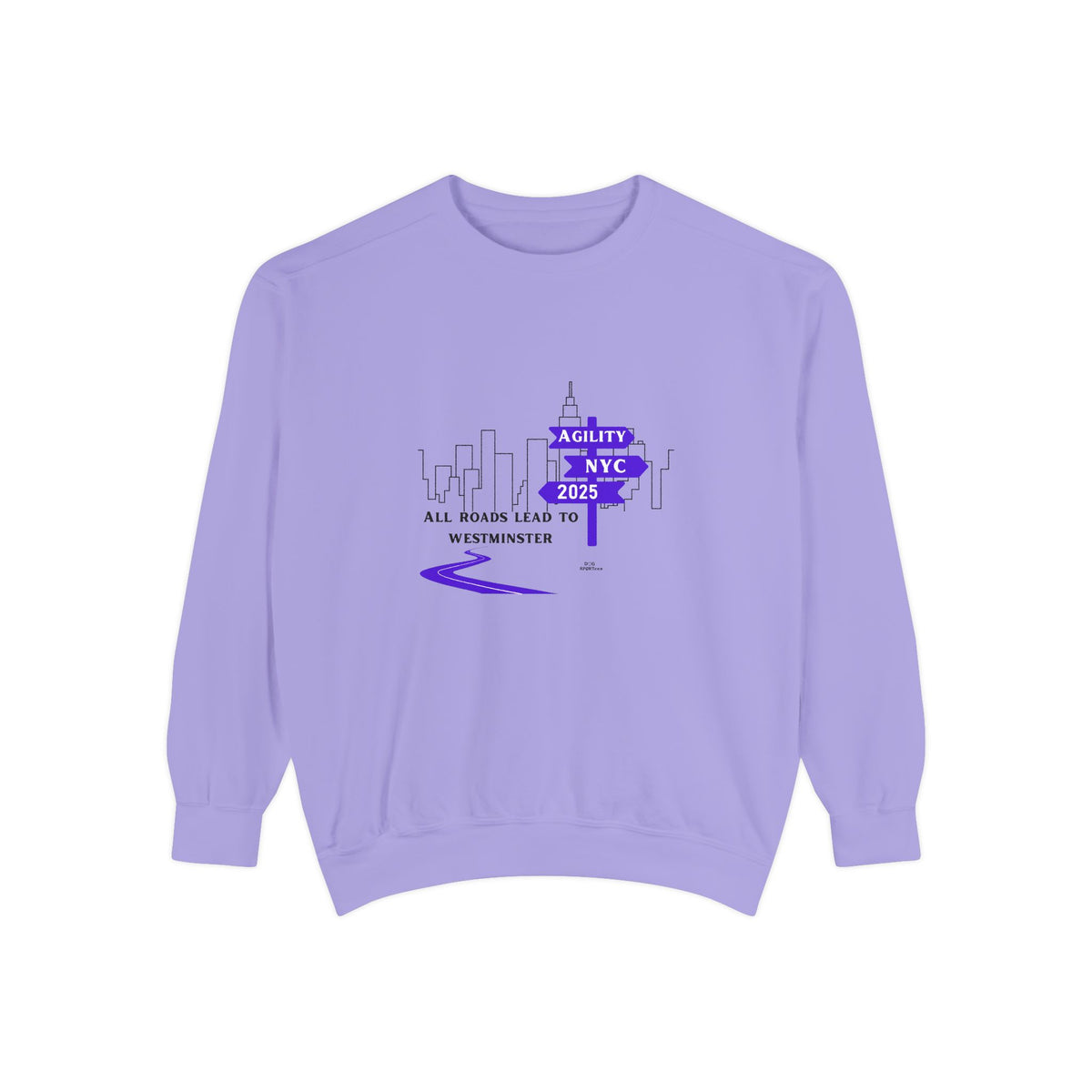 All Roads Lead to NYC Unisex Garment-Dyed Sweatshirt