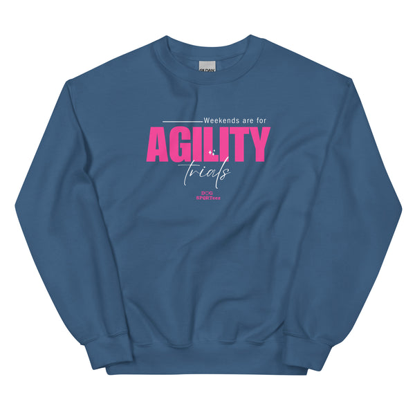 Weekends are for Agility Unisex Sweatshirt