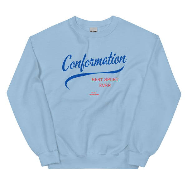 Conformation Best Sport Ever Unisex Sweatshirt