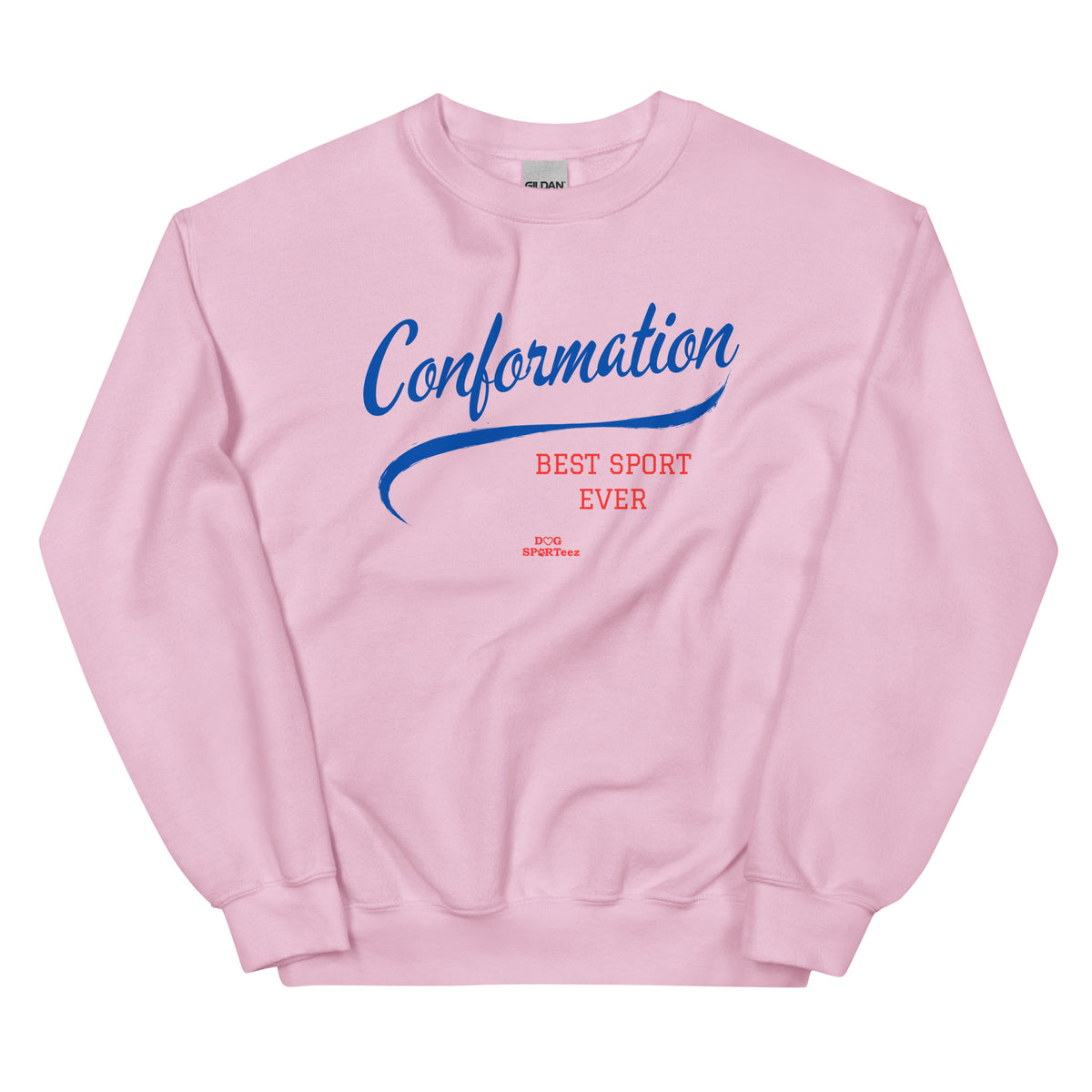 Conformation Best Sport Ever Unisex Sweatshirt