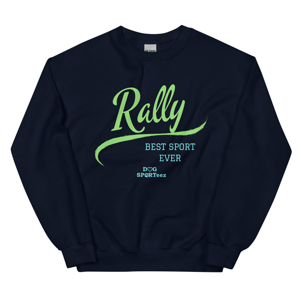 Rally Best Sport Ever Unisex Sweatshirt