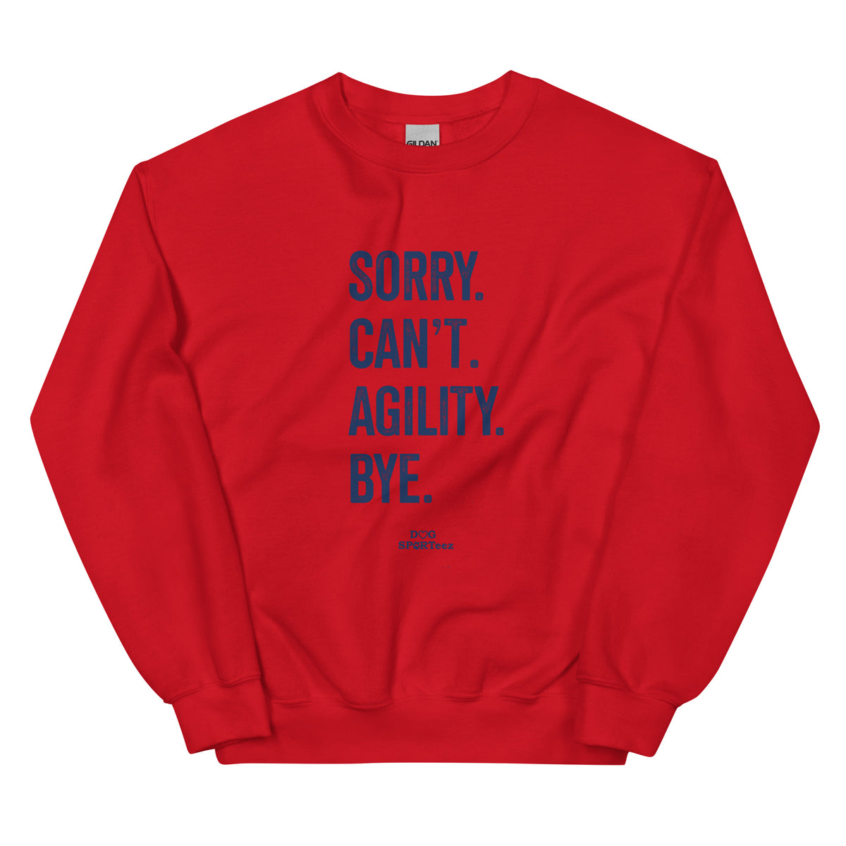 Sorry Can't Agility Unisex Sweatshirt