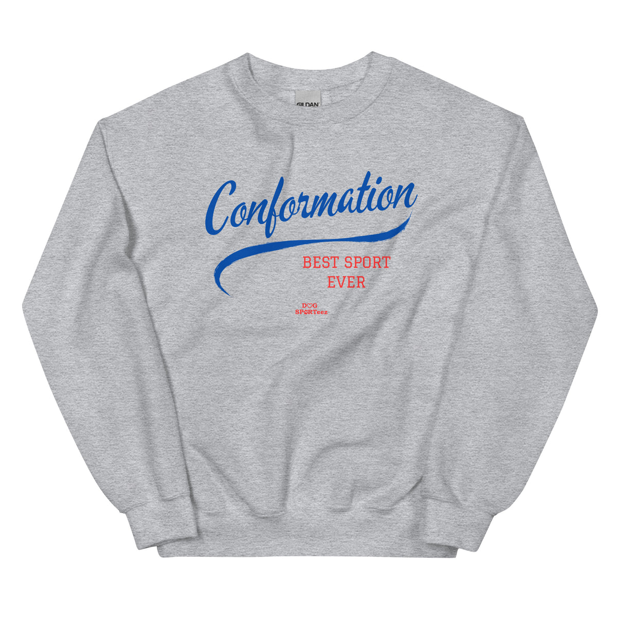 Conformation Best Sport Ever Unisex Sweatshirt