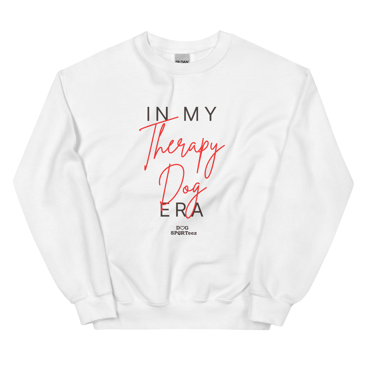 In my Therapy Dog Era Unisex Sweatshirt