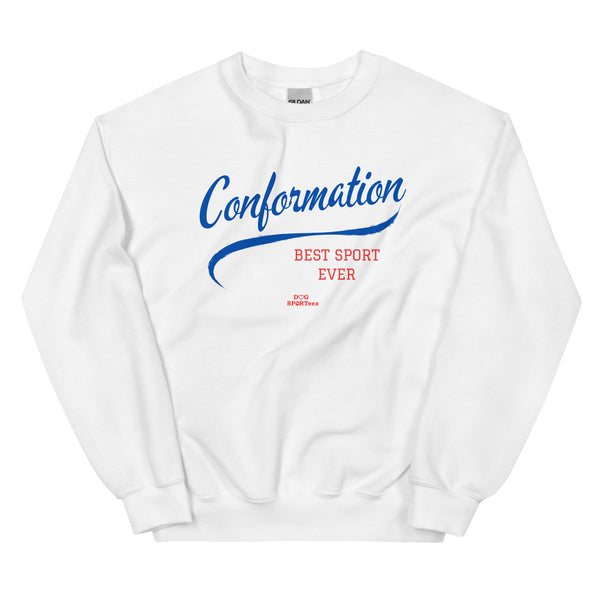 Conformation Best Sport Ever Unisex Sweatshirt