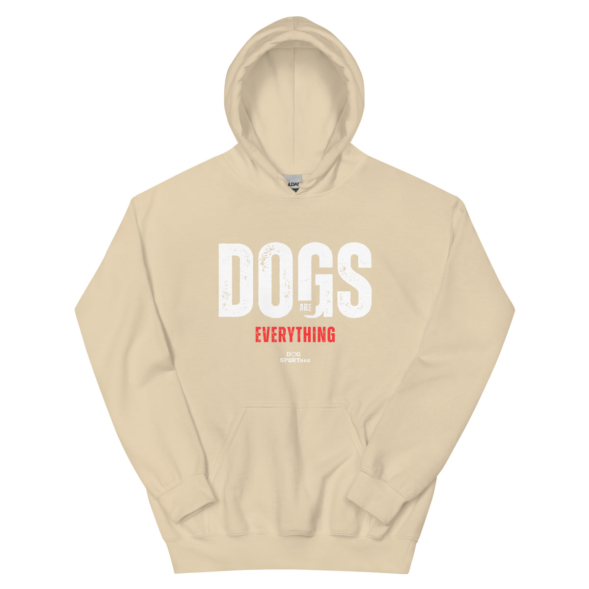 Dogs are Everything Unisex Hoodie