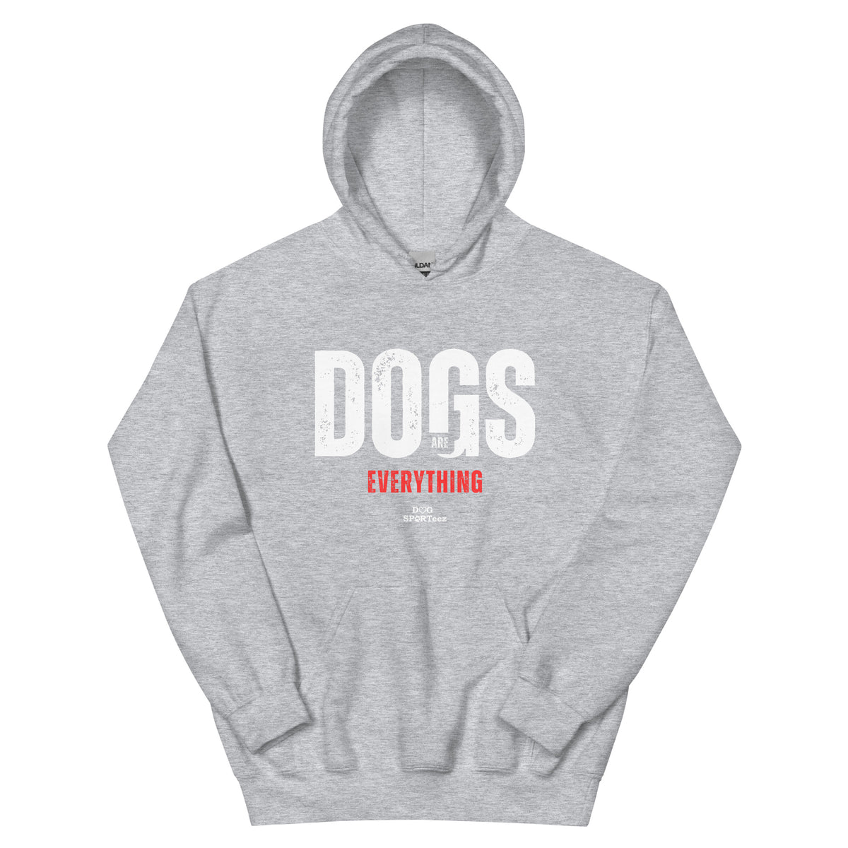 Dogs are Everything Unisex Hoodie