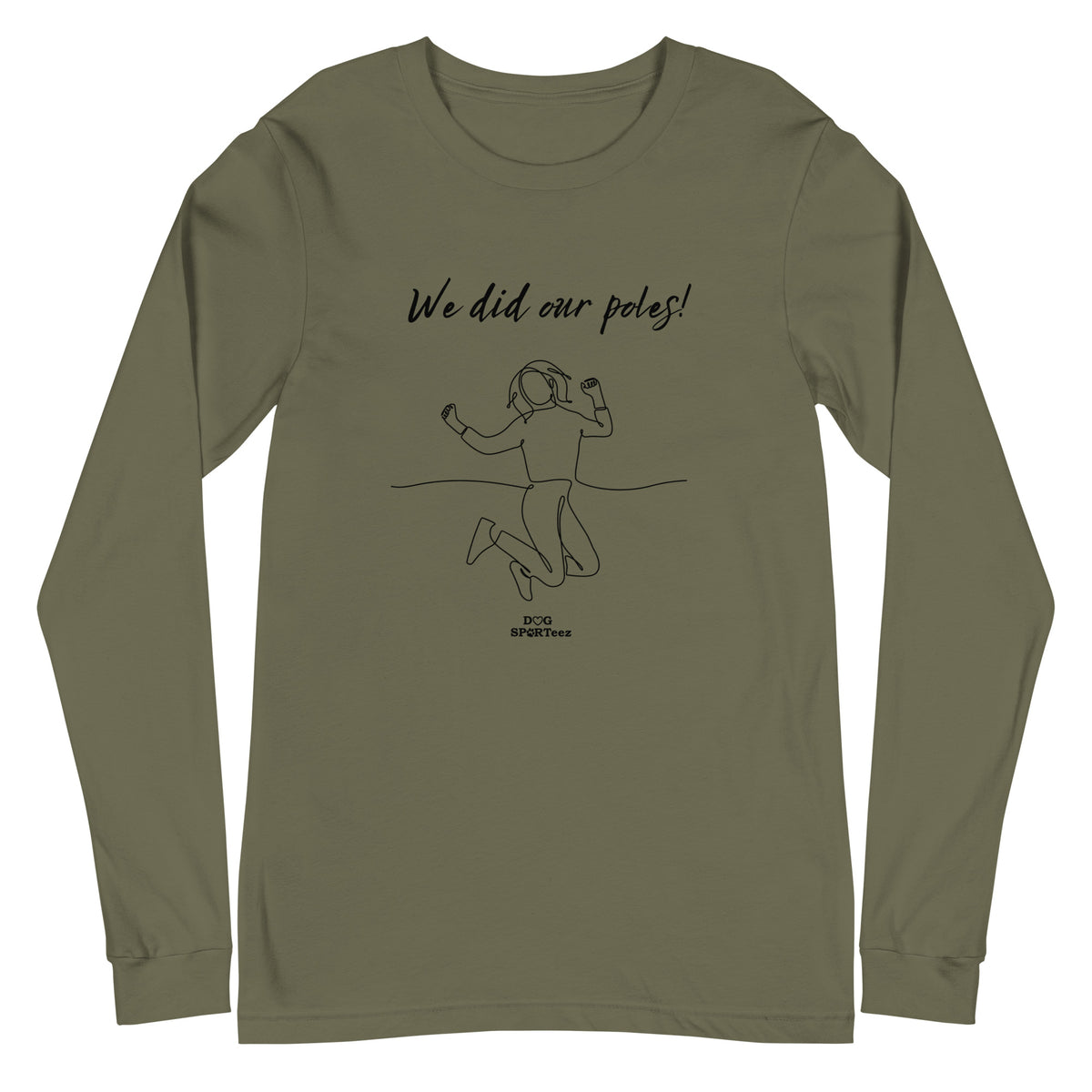 We did our Poles! Unisex Long Sleeve Tee