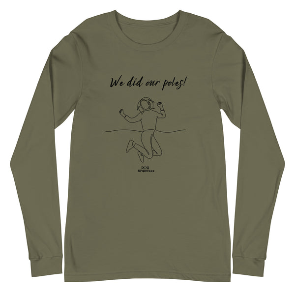 We did our Poles! Unisex Long Sleeve Tee