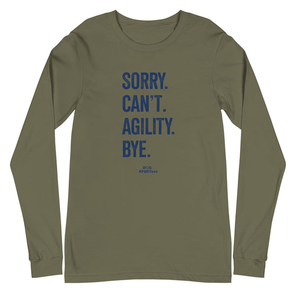 Sorry Can't Agility Unisex Long Sleeve Tee