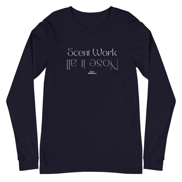 Scent Work Knows It All Unisex Long Sleeve Tee