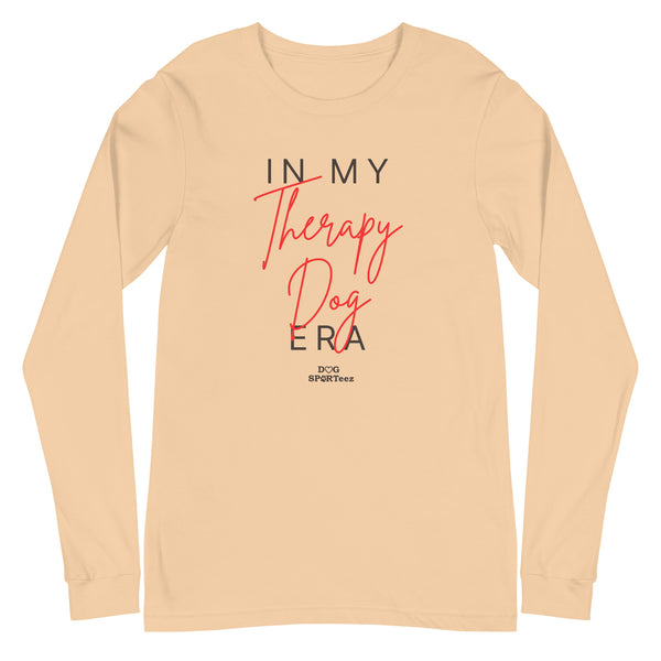 In My Therapy Dog Era Unisex Long Sleeve Tee