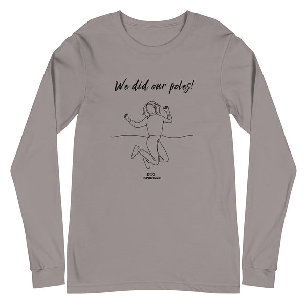 We did our Poles! Unisex Long Sleeve Tee