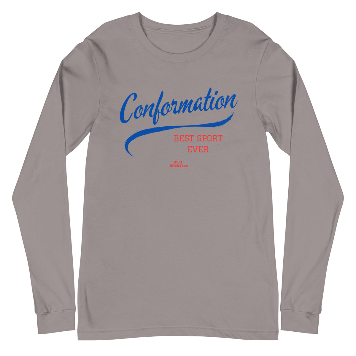 Conformation Best Sport Ever Unisex Long Sleeve Tee