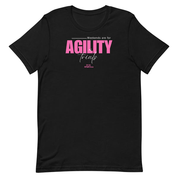 Weekends are for Agility Unisex t-shirt