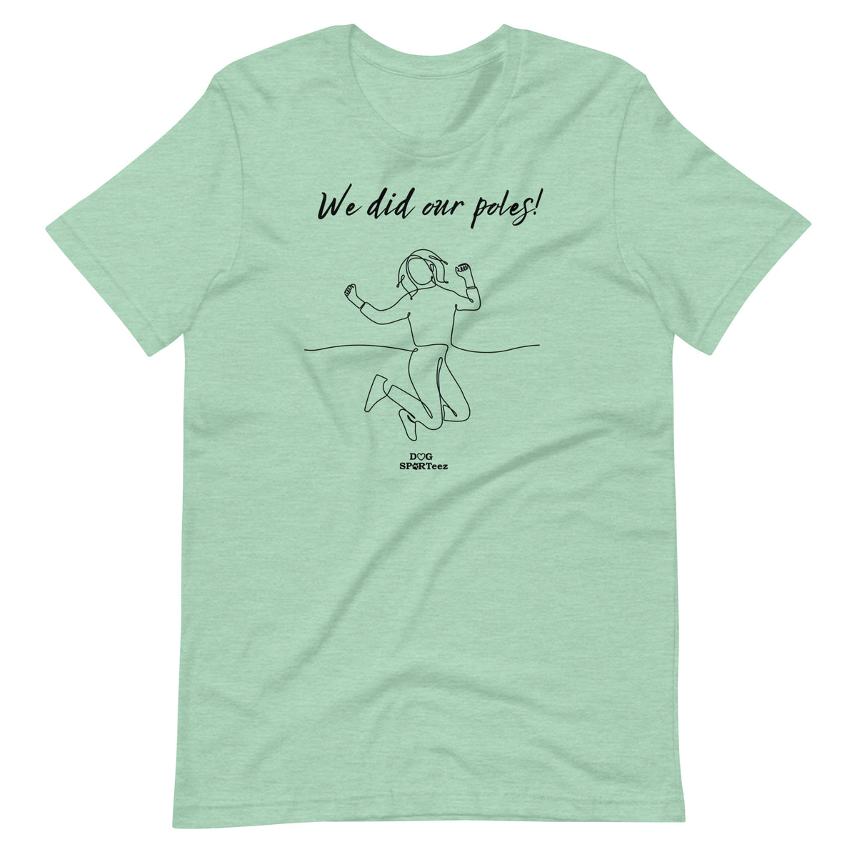 We did our Poles! Unisex t-shirt