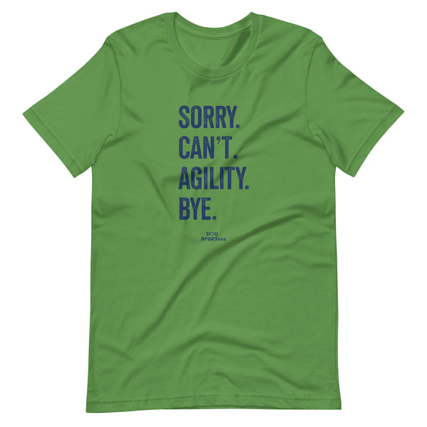 Sorry Can't Agility Unisex t-shirt