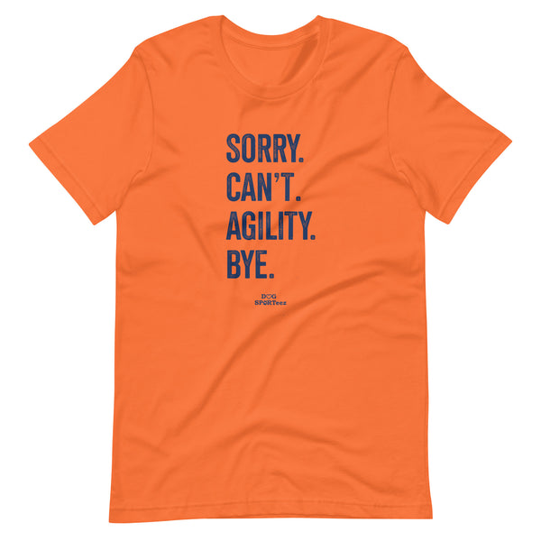 Sorry Can't Agility Unisex t-shirt