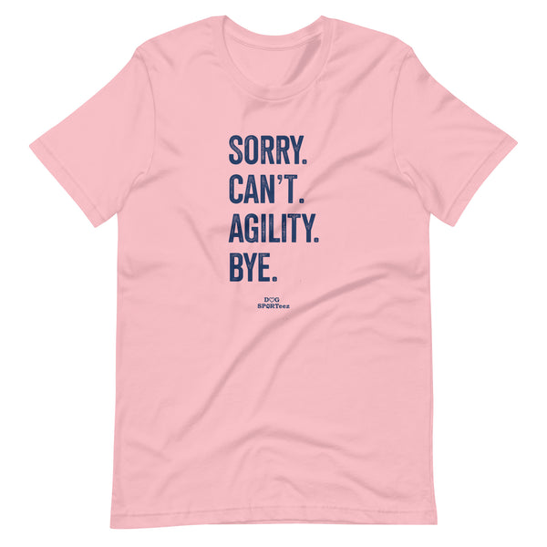 Sorry Can't Agility Unisex t-shirt