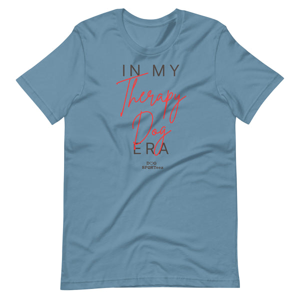 In my Therapy Dog Era Unisex t-shirt