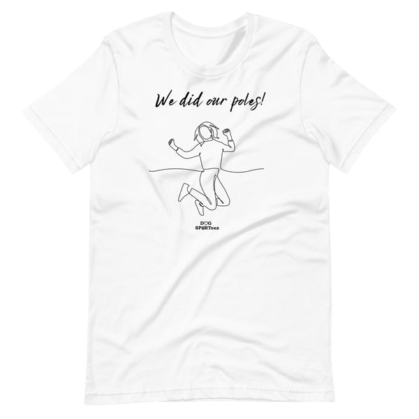 We did our Poles! Unisex t-shirt