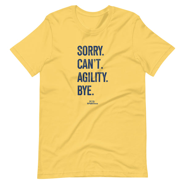 Sorry Can't Agility Unisex t-shirt