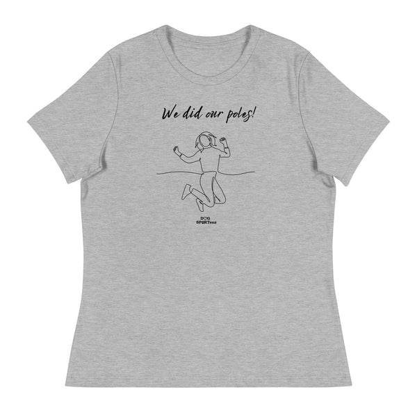 We did our Poles! Women's Relaxed T-Shirt