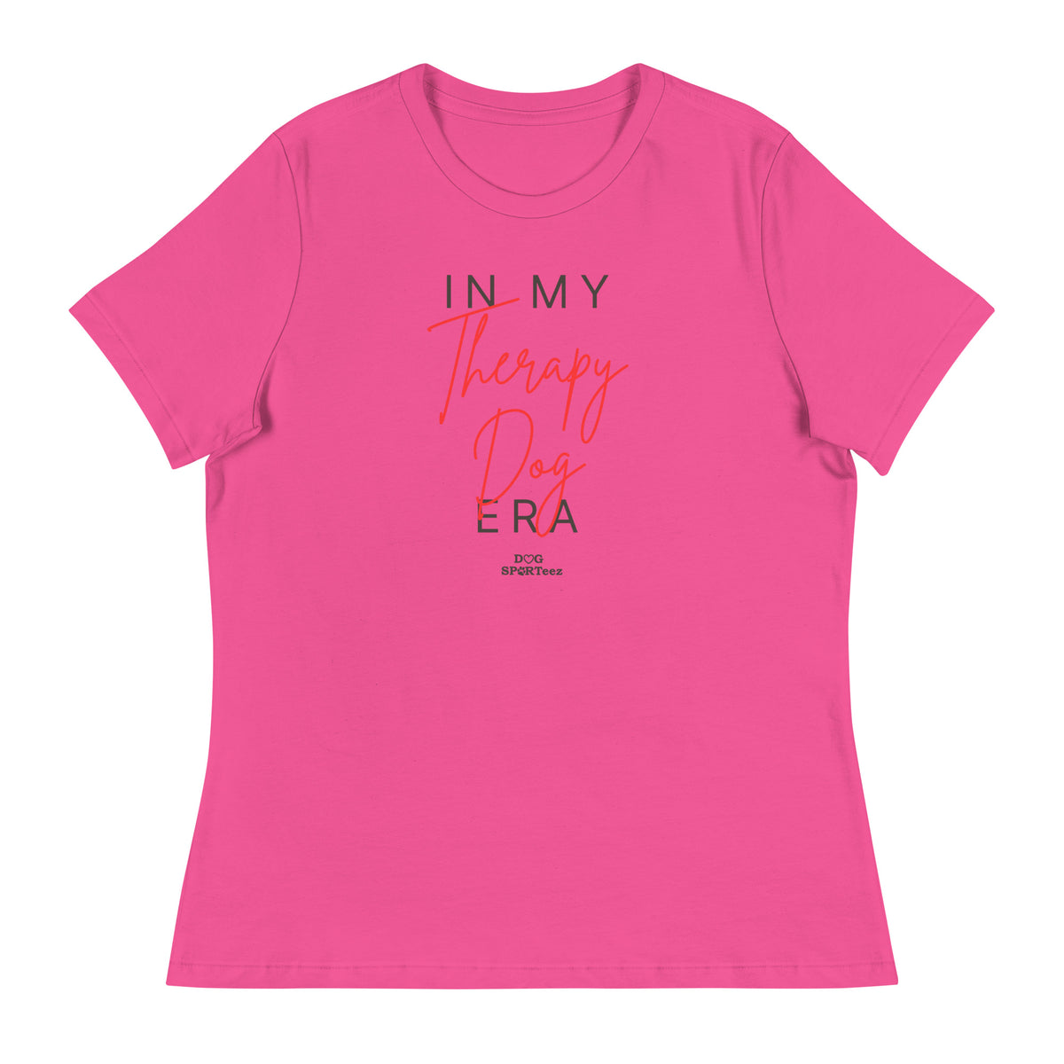 In my Therapy Dog Era Women's Relaxed T-Shirt