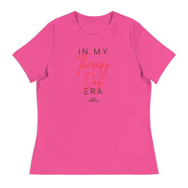 In my Therapy Dog Era Women's Relaxed T-Shirt