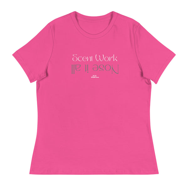 Scent Work Nose It All Women's Relaxed T-Shirt