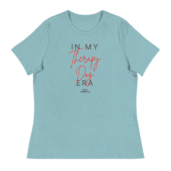 In my Therapy Dog Era Women's Relaxed T-Shirt