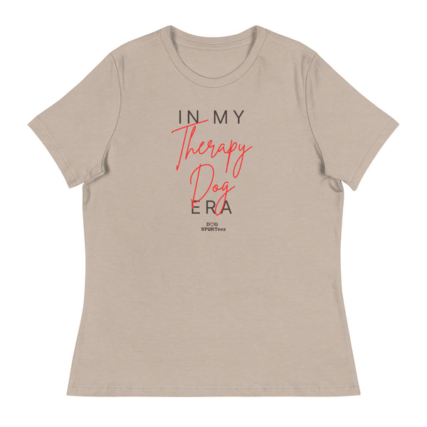 In my Therapy Dog Era Women's Relaxed T-Shirt