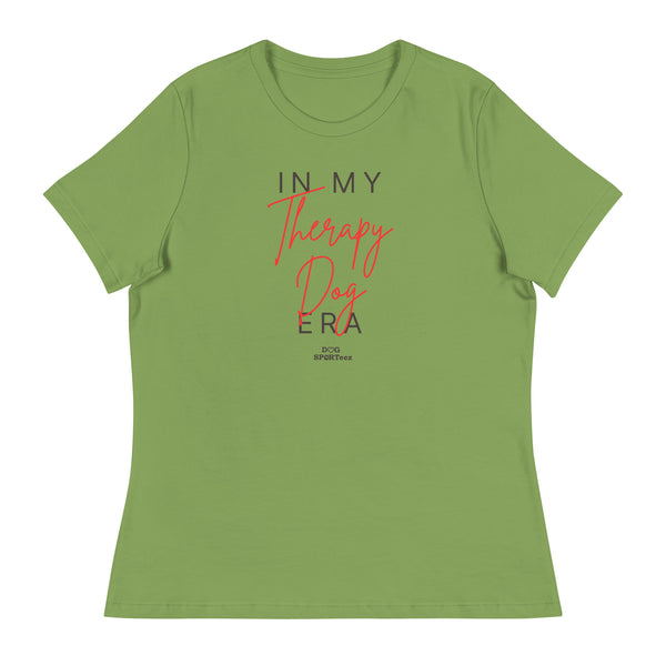 In my Therapy Dog Era Women's Relaxed T-Shirt