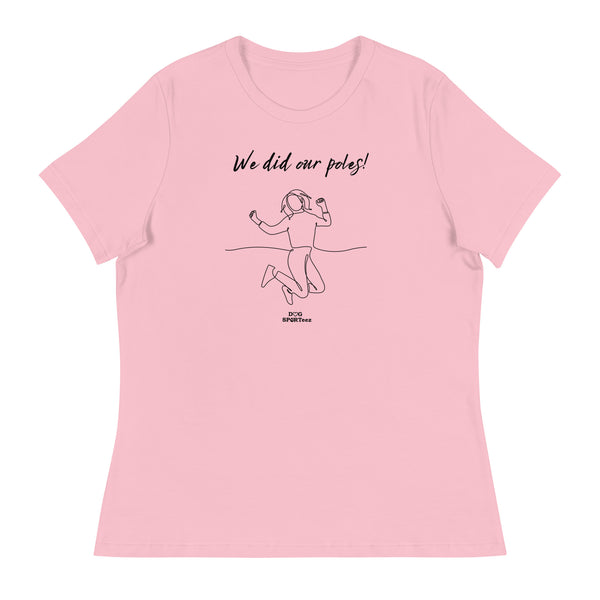 We did our Poles! Women's Relaxed T-Shirt