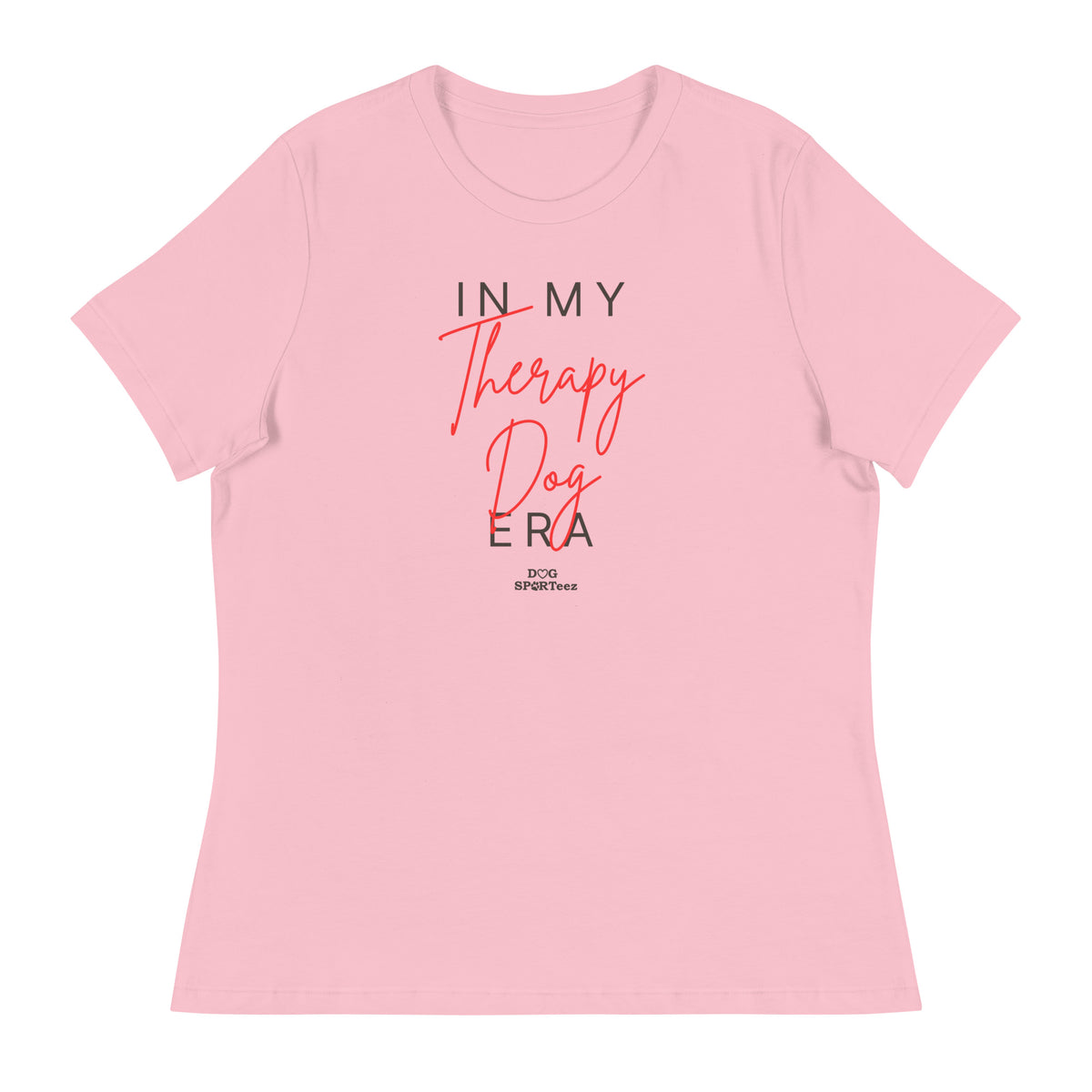 In my Therapy Dog Era Women's Relaxed T-Shirt