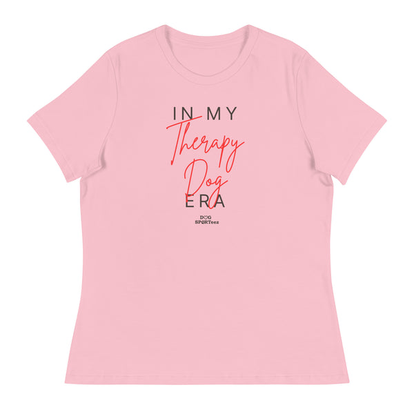 In my Therapy Dog Era Women's Relaxed T-Shirt